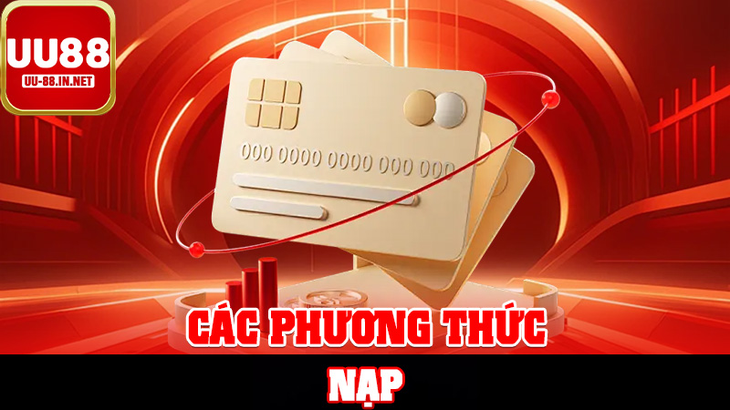 Các Phương Thức Nạp