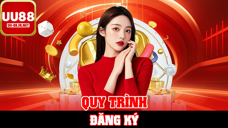 Quy Trình Đăng Ký