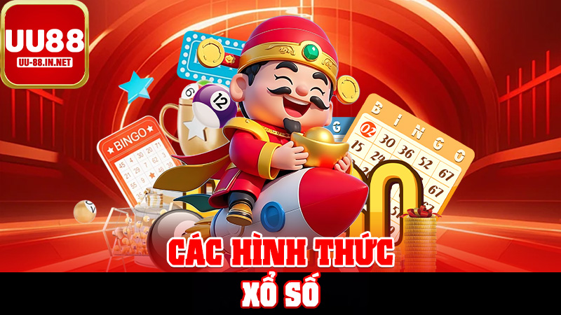Các Hình Thức Xổ Số