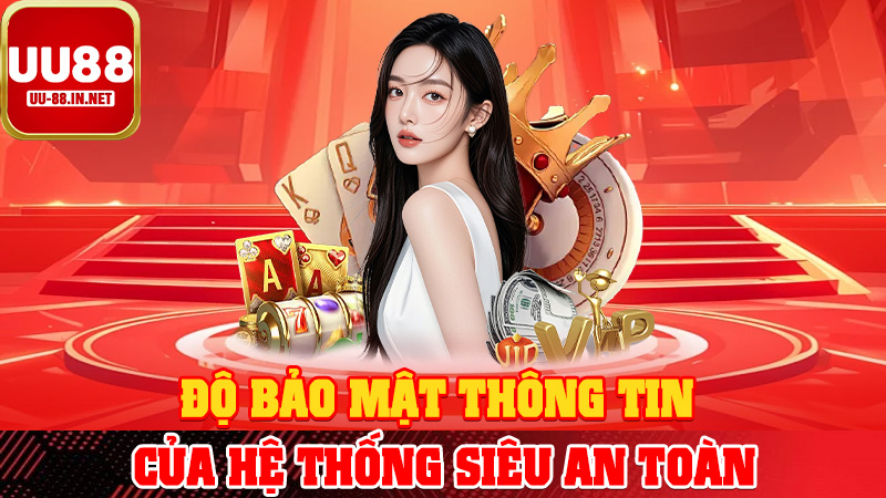 Độ bảo mật thông tin của hệ thống siêu an toàn