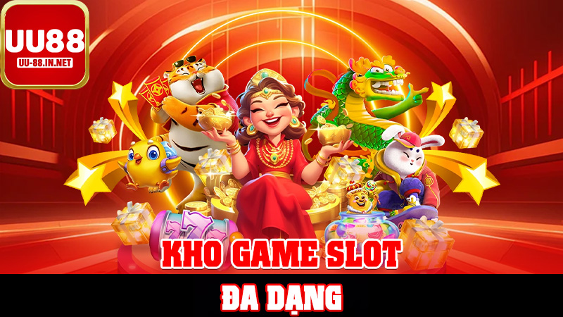 Kho Game Slot Đa Dạng
